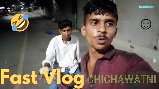 My Fast Vlog  🫀Chichawatni Badshah ko to AJ Pagal bana deya😱 [upl. by Nosduh561]