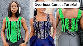 OVERBUST CORSET  How to Cut and Sew this Overbust Corset Top [upl. by Natiha478]