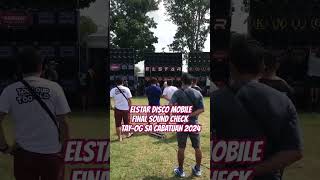 ELSTAR DISCO MOBILE PF CEBU FINAL SOUNDCHECK TAYOG SA CABATUAN 2024 [upl. by Bronwyn]