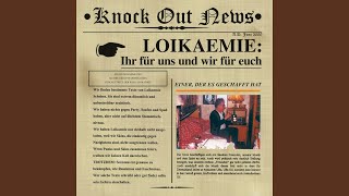 Wir sind Loikaemie  Oi Ist unsre Welt [upl. by Eninaej]