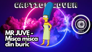 MR JUVE  Misca misca din buric  AI Cover Jammable  Marge Sinpson [upl. by Gilemette]