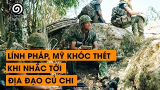 TẬP 38  LÍNH PHÁP MỸ PHẢI KHÓC THÉT MỖI KHI NHẮC TỚI ĐỊA ĐẠO CỦ CHI  ĐÀM ĐẠO LỊCH SỬ [upl. by Anifad]