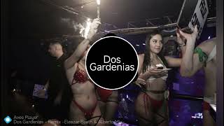 Dos Gardenias para ti  Remix Eleazar Beath amp Alberto Mix [upl. by Pride429]