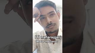 ITI MOTOR MECHANIC NEW BRANCH MAHARAJGANJ shorts ITI [upl. by Jemina166]