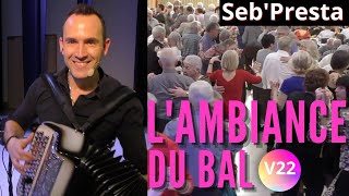 SebPresta V22 L ambiance du bal quot 1 heure de musique Live quot [upl. by Scheld352]