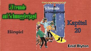 Enid Blyton 5 Freunde auf Schmugglerjagd  Hörspiel Kapitel 20 [upl. by Alton89]