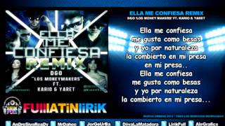 DampO Los MoneyMakers Ft Kario amp Yaret  Ella me Confiesa Official Remix Letra [upl. by Rusticus]