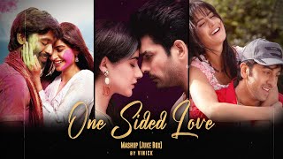 One Sided Love Mashup JukeBox  Vinick  Mere Liye  Channa Mereya  Ranjhanna  Ek Tarfa  2021 [upl. by Asreht]