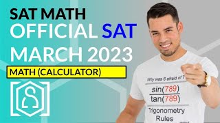 SAT Math OFFICIAL March 11 2023 SAT Test Calculator Section In Real Time [upl. by Kimmel]