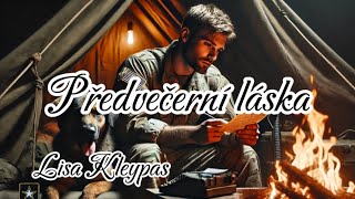 🌆❤️ Předvečerní Láska ❤️ 💙 💜 audiokniha česky 1  romantická osudová první láska  Lisa Kleypas [upl. by Ynehpets487]