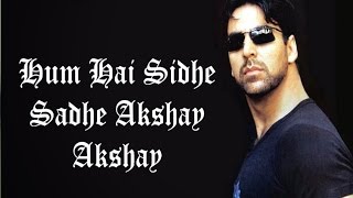 Hum Hai Sidhe Sadhe Akshay Akshay Dhol Mix  Akshay Kumar  Dj Tiger Prince [upl. by Savory762]