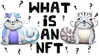 What is an NFT NonFungible Tokens Explained [upl. by Fanning]