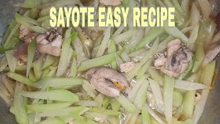 SAYOTE RECIPE  GINISANG SAYOTE WITH CHICKEN  CHAYOTE [upl. by Litsyrk384]