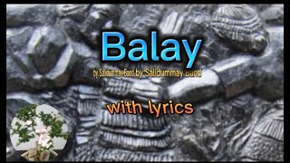 Balay with Lyrics [upl. by Atinuhs]