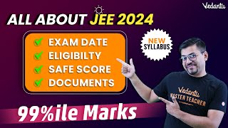 All About JEE 2024  JEE Complete Details Based on New Syllabus  Harsh Sir VedantuMath [upl. by Lienhard473]