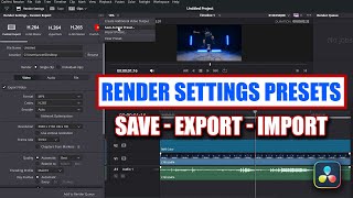 Save  Export  Import Custom Render Settings  DaVinci Resolve Presets Tutorial [upl. by Acitel148]