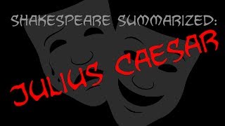 Shakespeare Summarized Julius Caesar [upl. by Elberfeld]