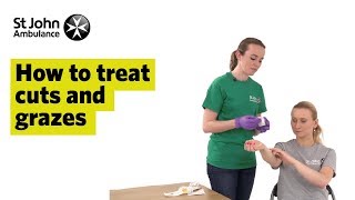 How to Treat Cuts and Grazes  First Aid Training  St John Ambulance [upl. by Germaun]