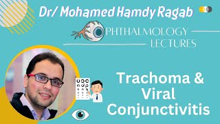 Conj 2 Trachoma amp Viral Conjunctivitis [upl. by Merlin]