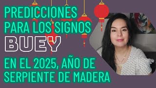 Predicciones para el signo BUEY en el 2025 año de serpiente de madera 🐍🐂✨ [upl. by Nihcas]