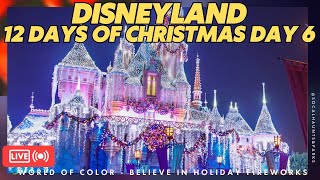 LIVE Disneyland 12 Days of Christmas Holiday Fireworks Parade Last Day Magic Key World of Color [upl. by Cirtap]