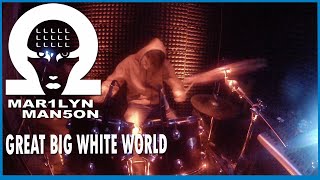 20 GREAT BIG WHITE WORLD Marilyn Manson Drum cover by Nico Loray [upl. by Karilla]