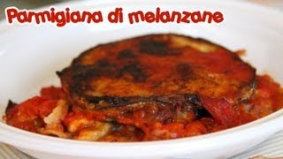 PARMIGIANA DI MELANZANE ricetta perfetta originale [upl. by Flip]