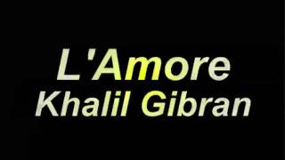 Arnoldo Foà  LAmore  Khalil Gibran Poesie e Messaggi di Saggezza [upl. by Schroer265]