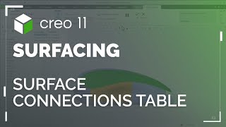 Surface Connections Table  Creo 11 [upl. by Aldredge]