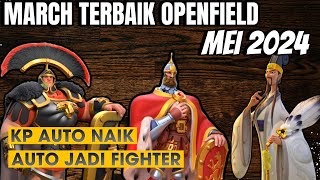 MARCH OPENFIELD TERBAIK MEI 2024 WAJIB PUNYA F2P amp LOW SPENDER AUTO FIGHTER  KP AUTO NAIK [upl. by Etiam650]