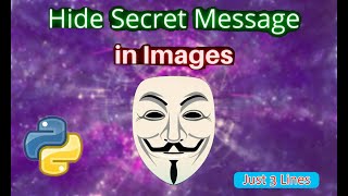 Image Steganography Using Python  python projects for beginners  Project Maker [upl. by Wixted]