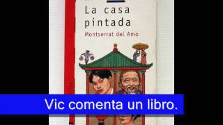 La casa pintada Montserrat del Amo Vic comenta un libro [upl. by Herbert]