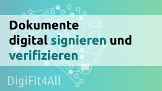 DigiFit4All Dokumente digital signieren und verifizieren [upl. by Dalia]