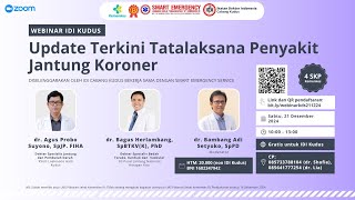 WEBINAR Update Manajemen Coronary Heart Desease [upl. by Airrotal]