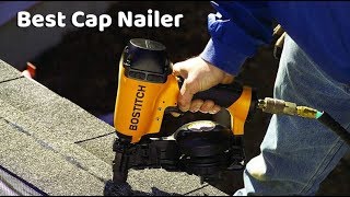 Best Cap Nailer  Top Cap Staplers Compared By Experts [upl. by Enitsugua]