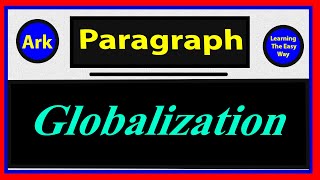 Globalization Paragraph in English  Learning Paragraph The Easy Way [upl. by Sauers]