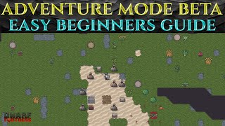 EASY BEGINNERS GUIDE To Dwarf Fortress ADVENTURE MODE BETA [upl. by Zephan]