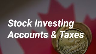 Stock Investing amp Taxes  RRSP TFSA NonRegisteredPersonal Accounts [upl. by Kubiak895]