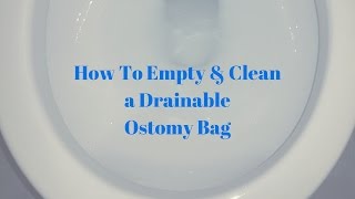 How to empty and clean an ostomy bag OSTOMY TIPS [upl. by Sand198]