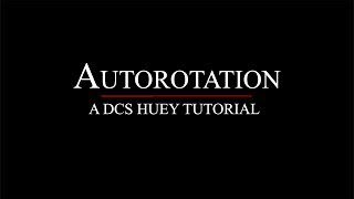 DCS Tutorial  UH1H Huey Autorotation [upl. by Blakelee]