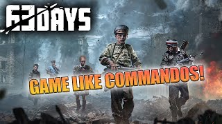 63 Days Gameplay Walkthrough Part 1  Game Like Commandos [upl. by Ponzo140]