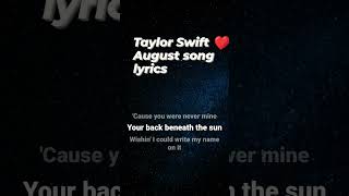 Taylor Swift ❤️ August song lyrics ❤️ taylorswiftspedup lyrics taylorswift august [upl. by Woody]