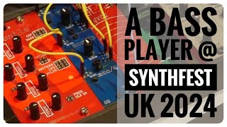 A Bass Player At Synthfest 2024  Wonkystuff  Midicake  Clacktronics  Arcana amp so much more [upl. by Wehtta]