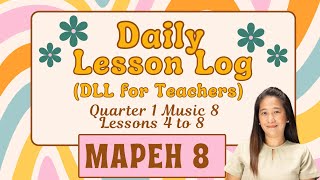 Daily Lesson Log DLL for Teachers Quarter 1 Music 8 Lessons 48 [upl. by Adnilram]