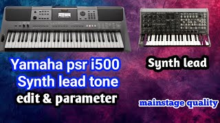 Yamaha psr i500 Synth lead tone edit and parameter how to edit Synth lead tone in Yamaha psr i500 [upl. by Jalbert]