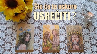 🌻 Što će te uskoro USREĆITI 🌞 Izaberi kartu  Tarot čitanje [upl. by Wilfred]