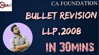 Limited Liability Partnership Act2008CA Foundation Business LawBullet Revision Sudhanshu Singh [upl. by Selokcin541]