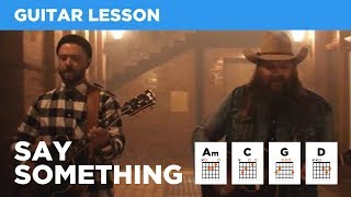 🎸 Say Something Timberlake amp Stapleton • Guitar lesson w chords amp tabs [upl. by Kelam]