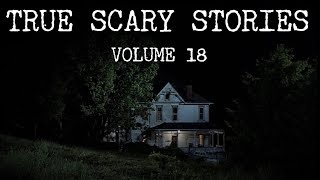 13 TRUE SCARY STORIES Compilation Vol18 [upl. by Anneliese674]