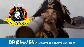 Drømmen om Kaptein Sabeltanns Rike [upl. by Teddman]